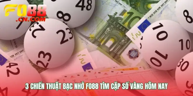 Chiến thuật Lô đề FO88 từ các chuyên gia
