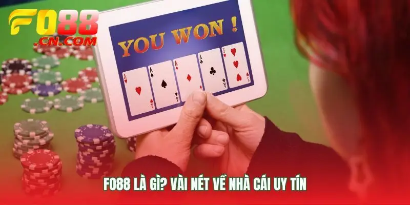 Nguồn gốc và cam kết uy tín FO88