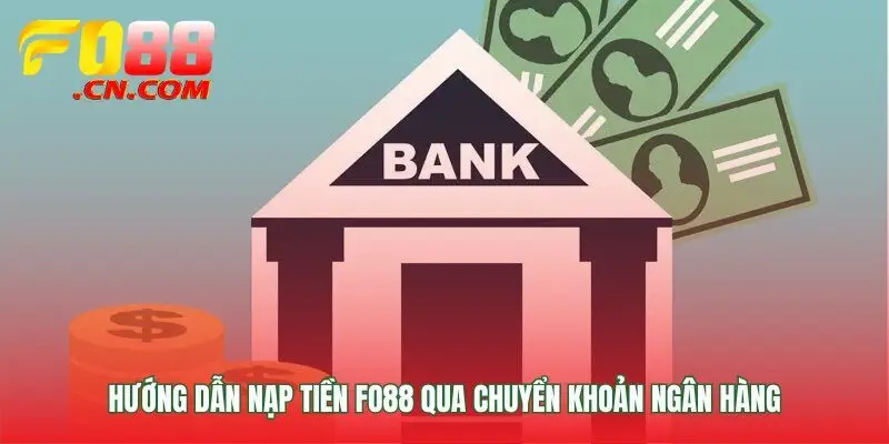 Gửi tiền vào game nhanh chóng qua bank
