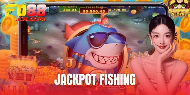 jackpot fishing